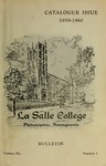 La Salle College Bulletin: Catalogue Issue 1959-1960 by La Salle University