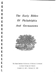 The Early Bibles of Philadelphia and Germantown by La Salle University Art Museum and Brother Daniel Burke FSC