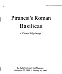 Piranesi's Roman Basilicas: A Virtual Pilgrimage by La Salle University Art Museum