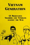 GI Resistance: Soldiers and Veterans Against the War
